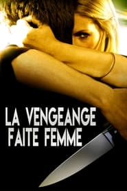 Voir film La vengeance faite femme en streaming
