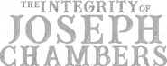 Logo of The Integrity of Joseph Chambers image size 1047x421