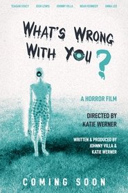 Poster of What's Wrong With You? image size 2000x3000