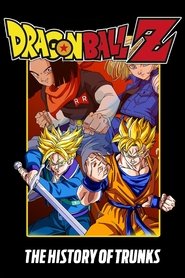 Dragon Ball Z: The History of Trunks Poster
