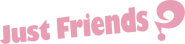 Logo of Just Friends? image size 1083x257