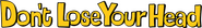 Logo of Carry On Don't Lose Your Head image size 901x125