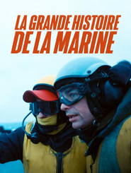La Grande Histoire de la Marine movie poster