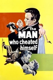 Poster of The Man Who Cheated Himself image size 1000x1500