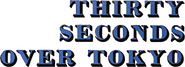 Logo of Thirty Seconds Over Tokyo image size 795x286