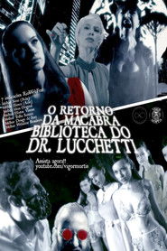O Retorno da Macabra Biblioteca do Dr. Lucchetti