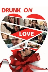 Drunk on Love 2015 123movies