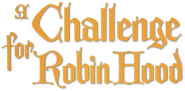 Logo of A Challenge for Robin Hood image size 624x306
