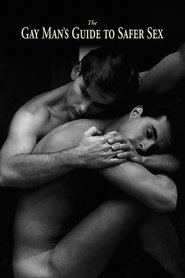 poster The Gay Man's Guide to Safer Sex