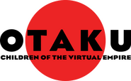 Logo of Otaku - Children of the Virtual Empire image size 1080x663