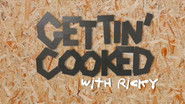 Backdrop of Gettin' Cooked With Ricky image size 1920x1080