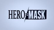 Hero Mask  