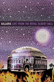 Poster of The Killers: Live from the Royal Albert Hall image size 1000x1500