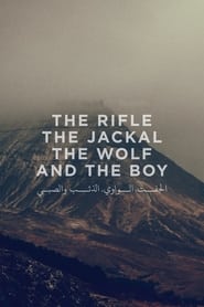 The Rifle, The Jackal, The Wolf and The Boy 2016 123movies