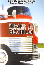 poster Miracle At Beaverdam - The Restoration of Futurliner No. 10