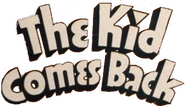 Logo of The Kid Comes Back image size 804x460