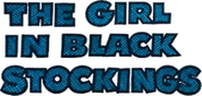 Logo of The Girl in Black Stockings image size 784x375