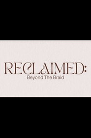 Reclaimed: Beyond the Braid