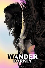 Poster of Wander Darkly image size 1400x2100