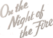 Logo of On the Night of the Fire image size 1211x864