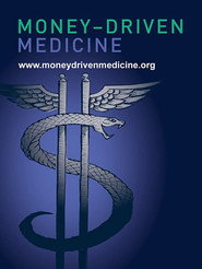 Money-Driven Medicine poster