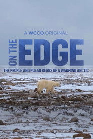 On The Edge: The People and Polar Bears of a Warming Arctic