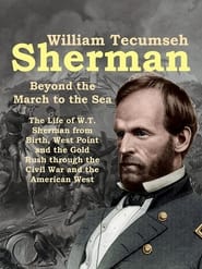 William Tecumseh Sherman: Beyond the March to the Sea 2019 Soap2Day