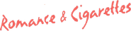 Logo of Romance & Cigarettes image size 1031x243