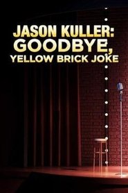 poster Jason Kuller: Goodbye Yellow Brick Joke