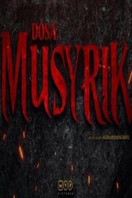 Dosa Musyrik series tv