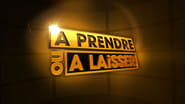 À prendre ou à laisser  