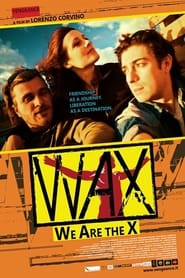 Wax - We Are The X