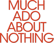 Logo of Much Ado About Nothing image size 366x292
