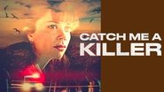 Backdrop of Catch Me a Killer image size 1280x720