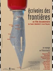 Écrivains des frontières, un voyage en Palestine(s)