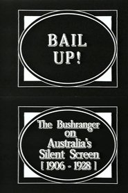 Poster of Bail Up! The Bushranger on Australia's Silent Screen (1906-1928) image size 640x960
