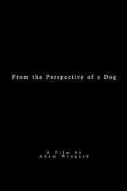 From the Perspective of a Dog poster