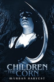 Children of the Corn III: Urban Harvest 1995 123movies