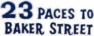 Logo of 23 Paces to Baker Street image size 800x307