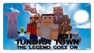 Tundra Town: The Legend Goes On wallpaper 