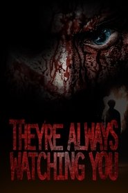 They’re Always Watching You 2021 123movies