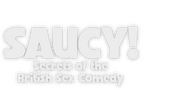 Logo of Saucy! Secrets of the British Sex Comedy image size 1356x660