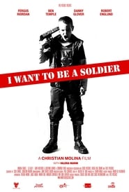 I Want to Be a Soldier 2010 123movies