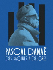 Pascal Danaë, des racines à Delgres