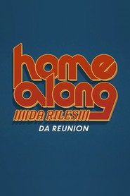 Home Along Da Riles: Da Reunion poster
