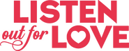 Logo of Listen Out For Love image size 2325x929