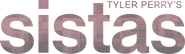 Logo of Tyler Perry's Sistas image size 2351x691