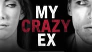 My Crazy Ex  