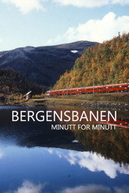 Bergensbanen – minutt for minutt