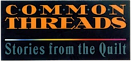 Logo of Common Threads: Stories from the Quilt image size 808x377